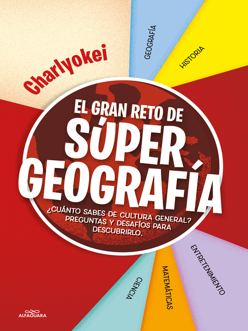 Title details for El gran reto de Super Geografía by Charlyokei - Wait list